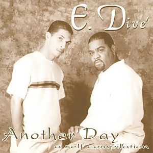 E. Dive' - Another Day (A Self Compilation)