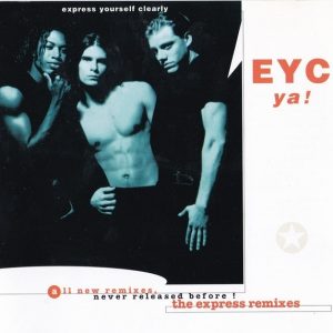 E.Y.C. - Ya! (The Express Remixes)