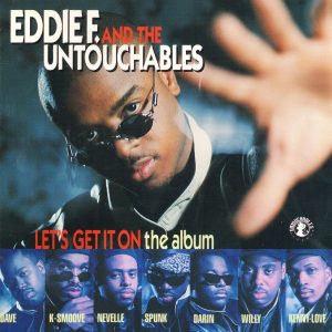 Eddie F. And The Untouchables - Let's Get It On (The Album)