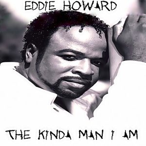 Eddie Howard - The Kinda Man I Am