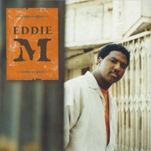 Eddie M - Eddie M