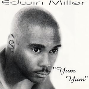 Edwin Miller - Yum Yum (CDM)