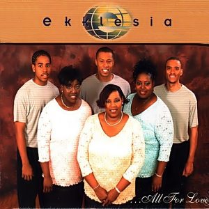 Ekklesia - All For Love