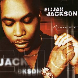 Elijah Jackson - Reminisce