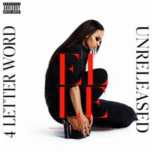Elle Varner - 4 Letter Word (Unreleased)