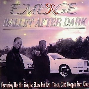 Emerge - Ballin' After Dark