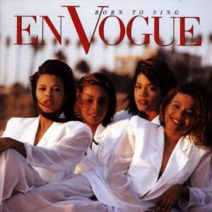 En Vogue - Born To Sing