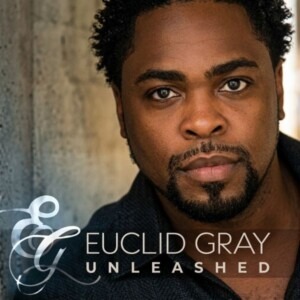 Euclid Gray - Unleashed