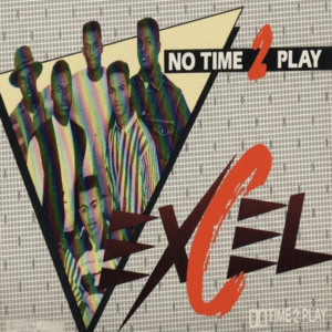 Excel - No Time 2 Play (Cassette)
