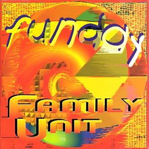 Family Unit - Funday