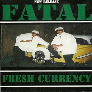 Fatal - Fre$h Currency