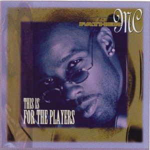 Father Mc - This Is For The Players