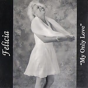 Felicia - My Only Love (EP)