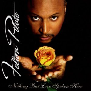 Felton Pilate - Nothing But Love Spoken Here