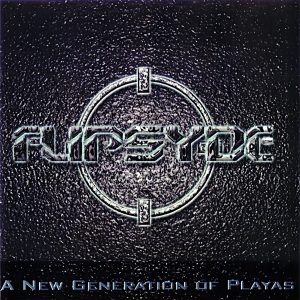 Flipsyde - A New Generation Of Playas
