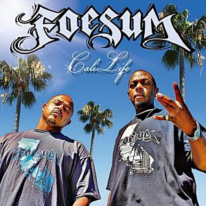 Foesum - Cali Life
