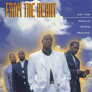 From The Heart - As The World Goes 'Round