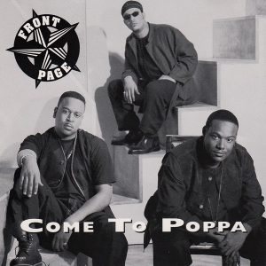 Front Page - Come To Poppa (CDS)