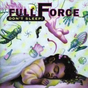 Full Force - Don't Sleep