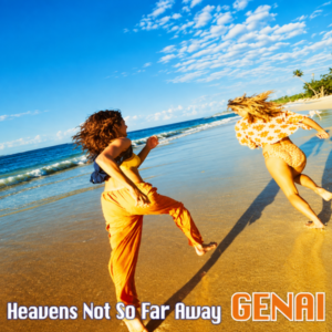 Genai - Heaven's Not So Far Away