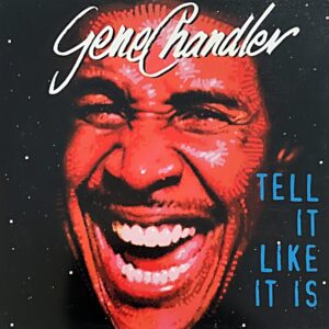 Gene Chandler - Tell It Like It Is