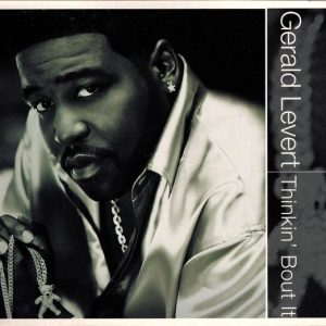Gerald LeVert -Thinkin' Bout It (CDM)