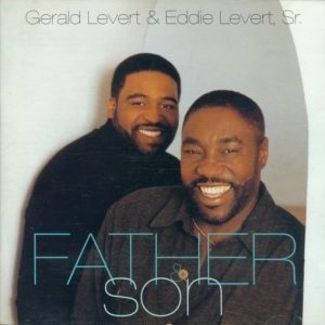 Gerald LeVert & Eddie LeVert Sr. - Father & Son