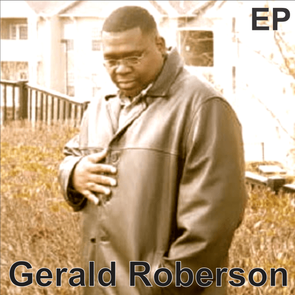 Gerald Roberson - Anything U Need (EP)