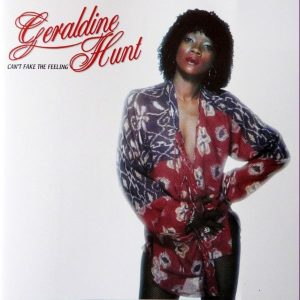 Geraldine Hunt - Can't Fake The Feeling