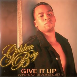 Golden Boy - Give It Up (CDM)