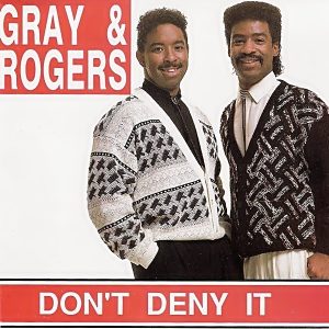 Gray & Rogers - Don't Deny It
