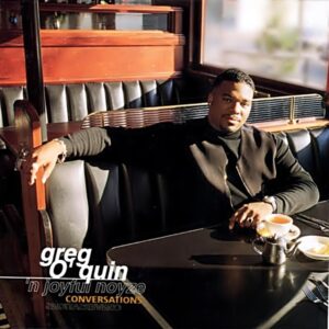 Greg O'quin 'n Joyful Noyze - Conversations