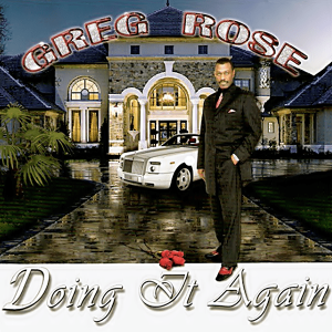 Greg Rose - Doing It Again