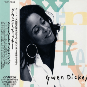 Gwen Dickey - Time To Change