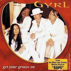 Gyrl - Get Your Groove On (Single)