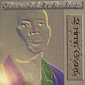Harold Whaley - 2 Nite Gyrl (CDM)