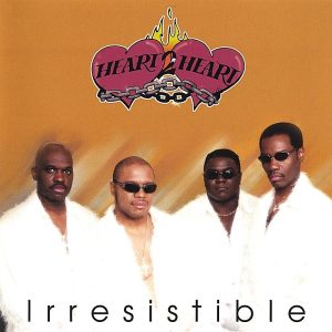 Heart 2 Heart - Irresistible
