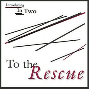 In Two - To The Rescue (CDM)