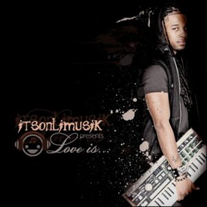 Itsonlimusik - Love Is (EP)