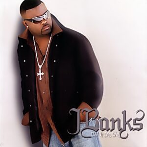 J Banks - Doin It My Way
