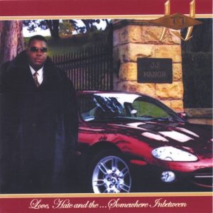 J.J. Manor - Love, Hate And The....Somewhere In Between