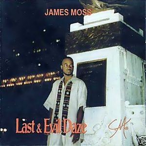 James Moss (J.Moss) - Last & Evil Daze