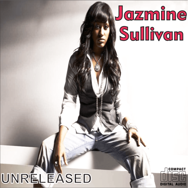 Jazmine Sullivan - Jazmine Sullivan (Unreleased)