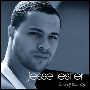 Jesse Lester - Time Of You Life