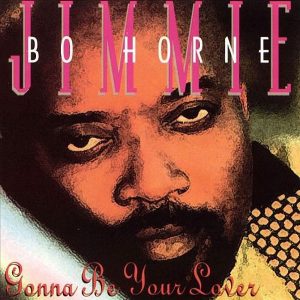 Jimmie Bo Horne - Gonna Be Your Lover