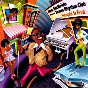 Joe McBride And The Texas Rhythm Club - Keepin' It Real