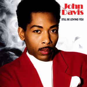 John Davis (Ex Milli Vanilli) - Still Be Loving You