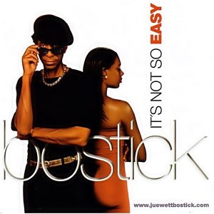 Juewett Bostick - It' Not So Easy