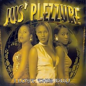 Jus' Plezzure - I Lost This Guy (CDM)