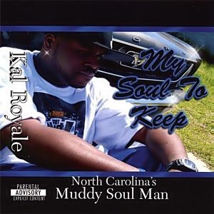 Kal Royale - My Soul To Keep